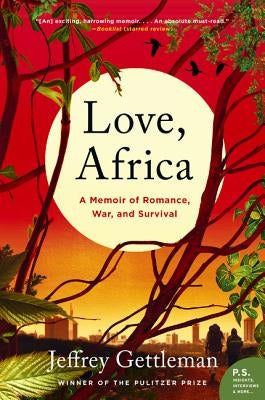 Love, Africa: A Memoir of Romance, War, and Survival - Paperback | Diverse Reads