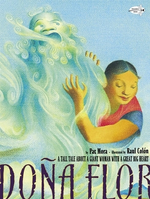 Dona Flor: A Tall Tale About a Giant Woman with a Great Big Heart - Paperback | Diverse Reads