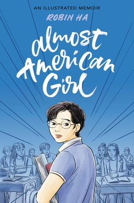 Almost American Girl: An Illustrated Memoir - Paperback | Diverse Reads