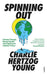 Spinning Out: Climate Change, Mental Health and Fighting for a Better Future - Paperback | Diverse Reads