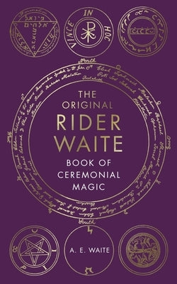 The Book of Ceremonial Magic - Hardcover | Diverse Reads