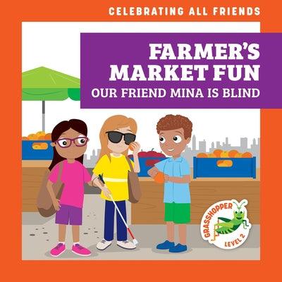 Farmer's Market Fun: Our Friend Mina Is Blind - Paperback | Diverse Reads
