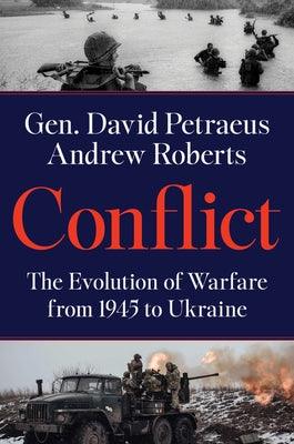 Conflict: The Evolution of Warfare from 1945 to Ukraine - Hardcover | Diverse Reads
