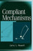 Compliant Mechanisms / Edition 1 - Hardcover | Diverse Reads