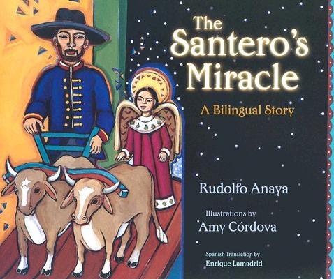 The Santero's Miracle: A Bilingual Story - Hardcover | Diverse Reads