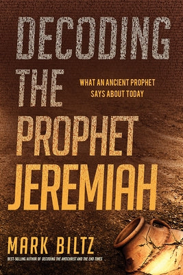 Decoding the Prophet Jeremiah: What an Ancient Prophet Says About Today - Paperback | Diverse Reads