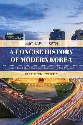 A Concise History of Modern Korea: From the Late Nineteenth Century to the Present - Paperback | Diverse Reads