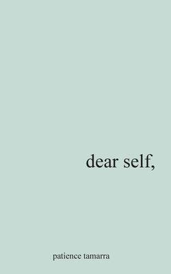 Dear Self, - Paperback | Diverse Reads