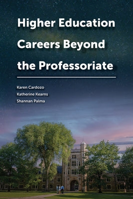 Higher Education Careers Beyond the Professoriate - Hardcover | Diverse Reads