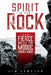 Spirit in the Rock: The Fierce Battle for Modoc Homelands - Paperback