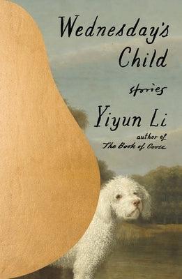Wednesday's Child: Stories - Hardcover | Diverse Reads