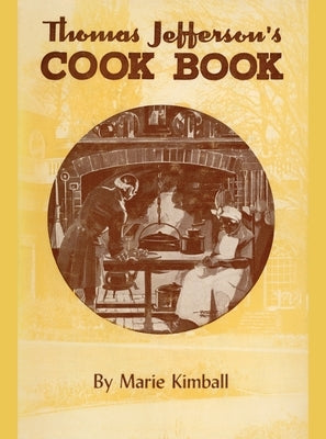 Thomas Jefferson's Cook Book - Paperback | Diverse Reads