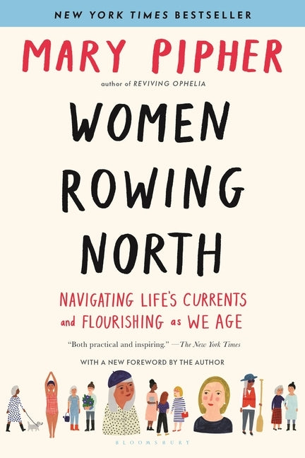 Women Rowing North: Navigating Life's Currents and Flourishing as We Age - Paperback | Diverse Reads
