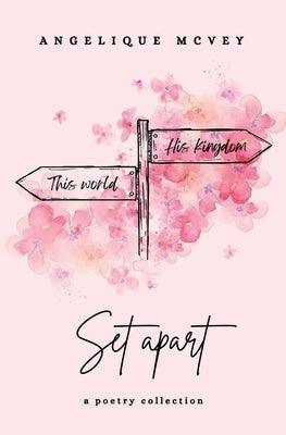 Set Apart: a poetry collection about the Christian journey from worldly to godly - Paperback | Diverse Reads