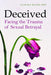 Deceived: Facing the Trauma of Sexual Betrayal - Paperback | Diverse Reads