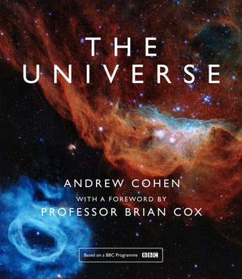 The Universe: The book of the BBC TV series presented by Professor Brian Cox - Hardcover | Diverse Reads