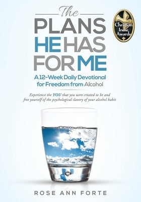 The Plans He Has For Me: A 12-Week Daily Devotional for Freedom from Alcohol - Paperback | Diverse Reads