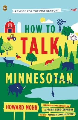 How to Talk Minnesotan: Revised for the 21st Century - Paperback | Diverse Reads