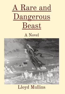 A Rare and Dangerous Beast - Hardcover | Diverse Reads