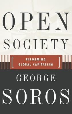 Open Society Reforming Global Capitalism Reconsidered / Edition 1 - Hardcover | Diverse Reads