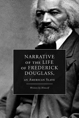 Narrative of the Life of Frederick Douglass, an American Slave - Paperback | Diverse Reads