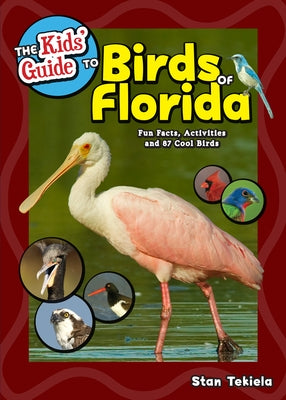 The Kids' Guide to Birds of Florida: Fun Facts, Activities and 87 Cool Birds - Paperback | Diverse Reads