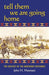 Tell Them We Are Going Home: The Odyssey of the Northern Cheyennes - Paperback | Diverse Reads