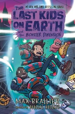 The Last Kids on Earth and the Monster Dimension - Hardcover | Diverse Reads