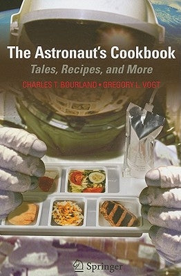 The Astronaut's Cookbook: Tales, Recipes, and More / Edition 1 - Paperback | Diverse Reads