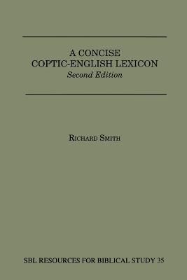 A Concise Coptic-English Lexicon: Second Edition / Edition 2 - Paperback | Diverse Reads