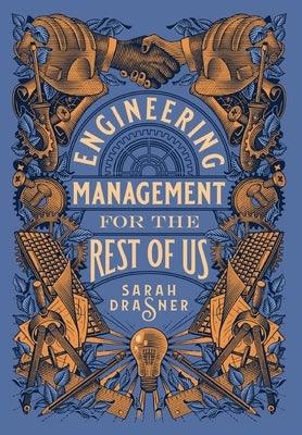 Engineering Management for the Rest of Us - Hardcover | Diverse Reads