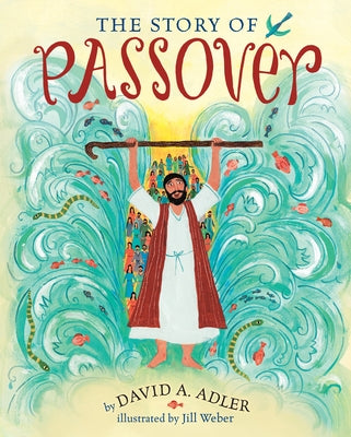 The Story of Passover - Hardcover | Diverse Reads