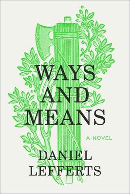 Ways and Means - Hardcover