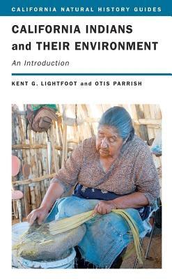 California Indians and Their Environment: An Introduction Volume 96 - Paperback