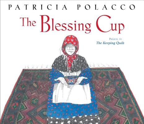 The Blessing Cup - Hardcover | Diverse Reads