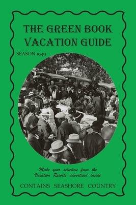 The Green Book Vacation Guide-1949 Edition - Paperback | Diverse Reads