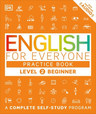 English for Everyone: Level 2: Beginner, Practice Book: A Complete Self-Study Program - Paperback | Diverse Reads