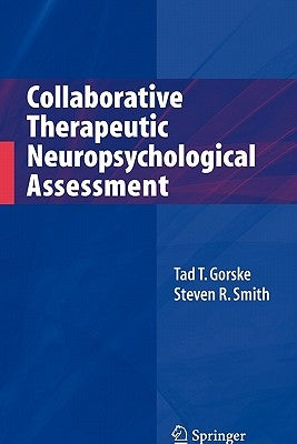Collaborative Therapeutic Neuropsychological Assessment / Edition 1 - Paperback | Diverse Reads