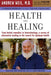 Health and Healing: The Philosophy of Integrative Medicine and Optimum Health - Paperback | Diverse Reads