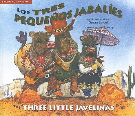 The Three Little Javelinas/Los Tres Pequenos Jabalies: Bilingual - Paperback | Diverse Reads