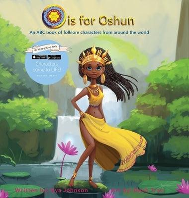 O is for Oshun: An ABC Book of Folklore Characters From Around the World - Hardcover | Diverse Reads