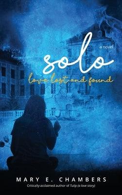 Solo: Love Lost and Found - Hardcover | Diverse Reads