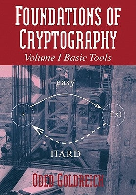 Foundations of Cryptography: Volume 1, Basic Tools - Paperback | Diverse Reads