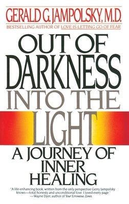 Out of Darkness into the Light: A Journey of Inner Healing - Paperback | Diverse Reads