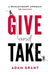 Give and Take: A Revolutionary Approach to Success - Hardcover | Diverse Reads