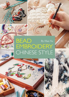 Bead Embroidery: Chinese Style - Paperback | Diverse Reads