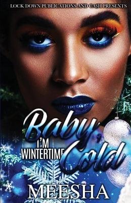 Baby, I'm Wintertime Cold - Paperback |  Diverse Reads