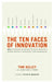 The Ten Faces of Innovation: IDEO's Strategies for Beating the Devil's Advocate and Driving Creativity Throughout Your Organization - Hardcover | Diverse Reads