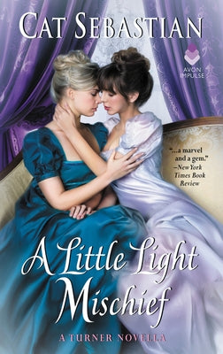 A Little Light Mischief: A Turner Novella - Paperback | Diverse Reads