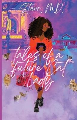 Tales of a Future Cat Lady - Paperback | Diverse Reads